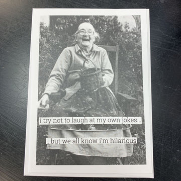 I Try Not To Laugh...Card