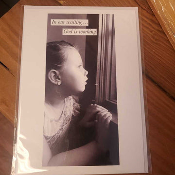 Greeting Card-In our waiting, God is working