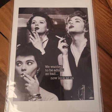 Greeting Card- We Wanted to Be Adults