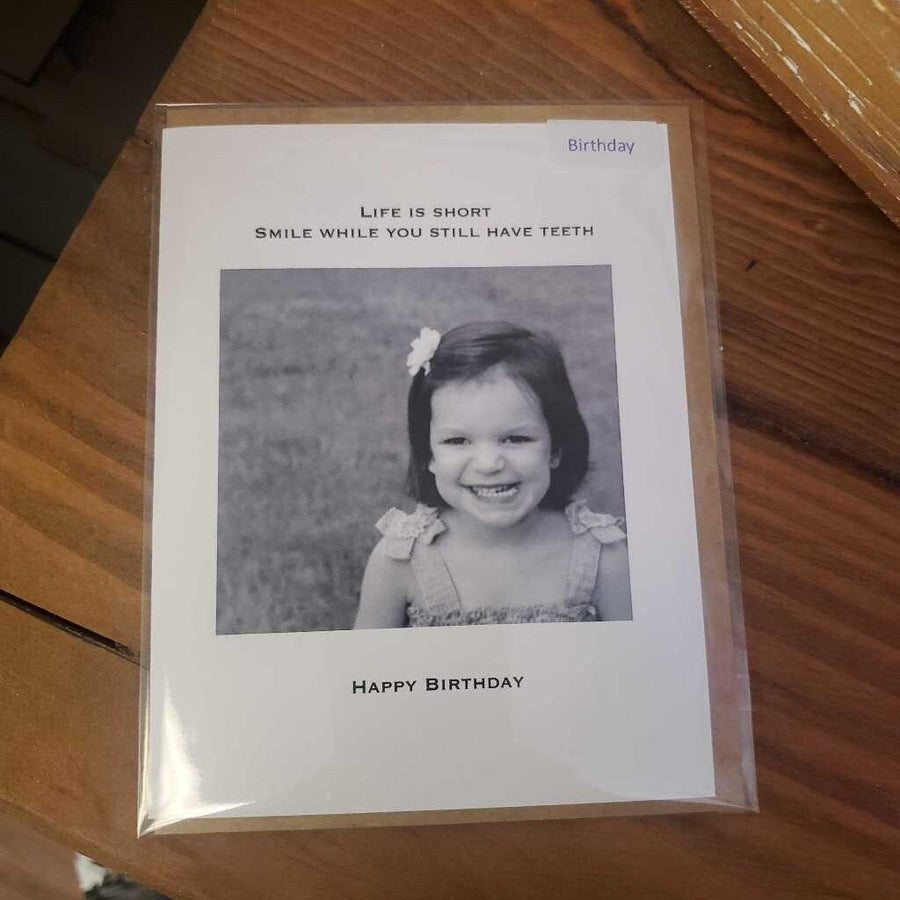 Greeting Card- Life is short