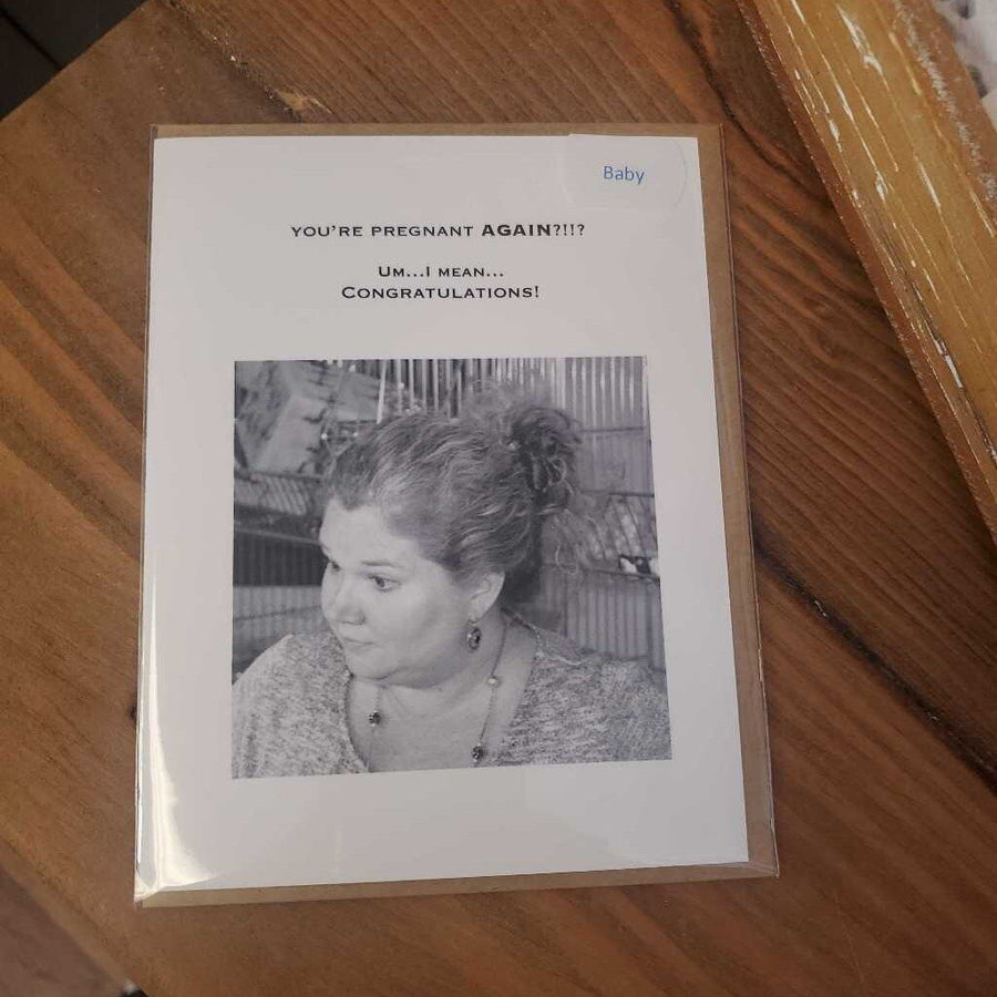 Greeting Card- You’re pregnant again