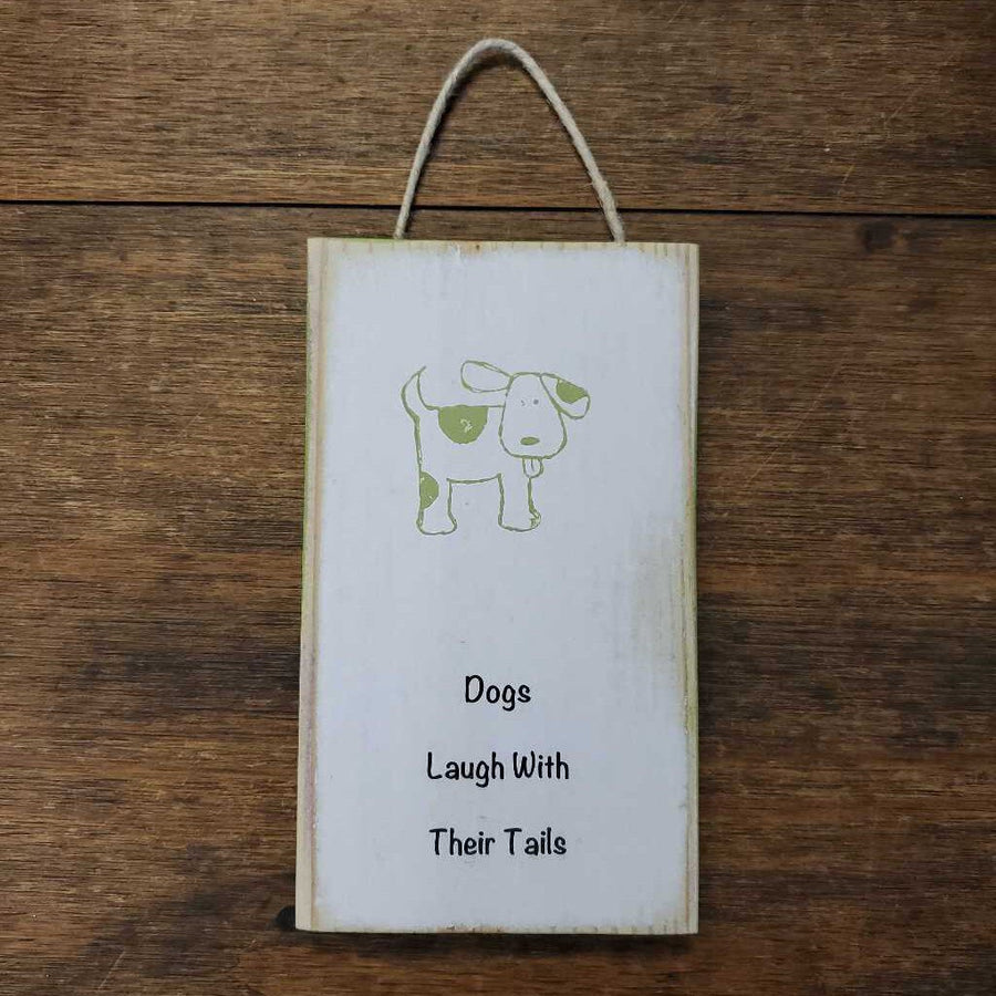 Dogs Laugh Sign